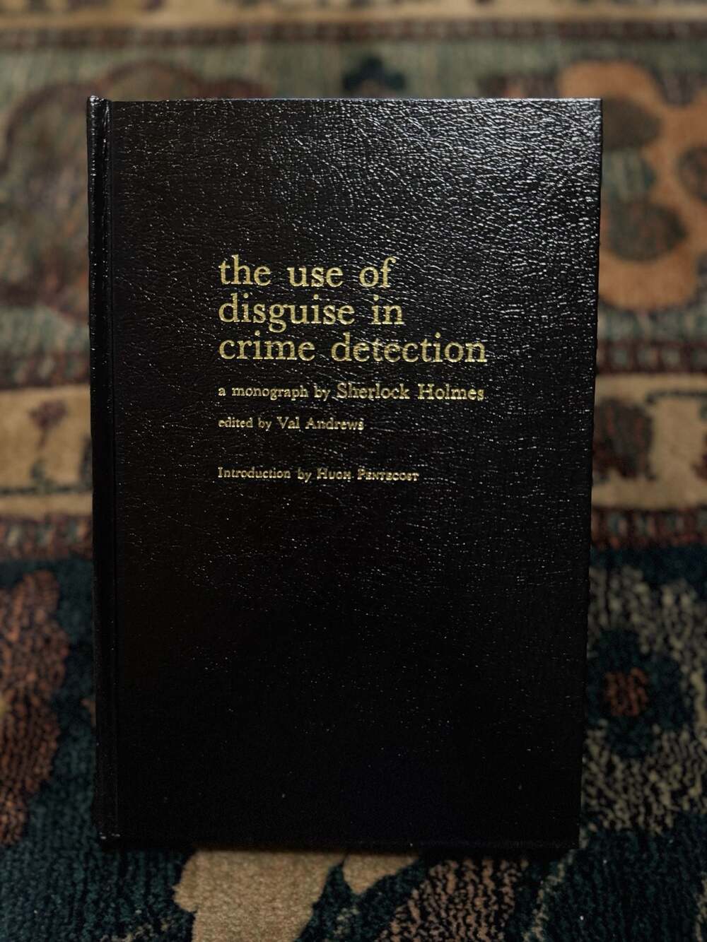 The Use of Disguise in Crime Detection by Sherlock Holmes - Signed 1984 Limited